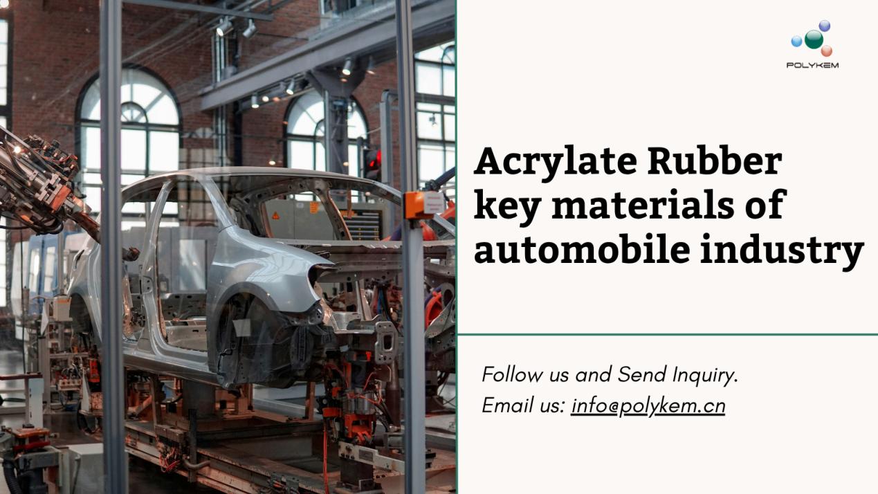 Akrilato kautxua: automobilen industria hornidura katearen funtsezko materialak