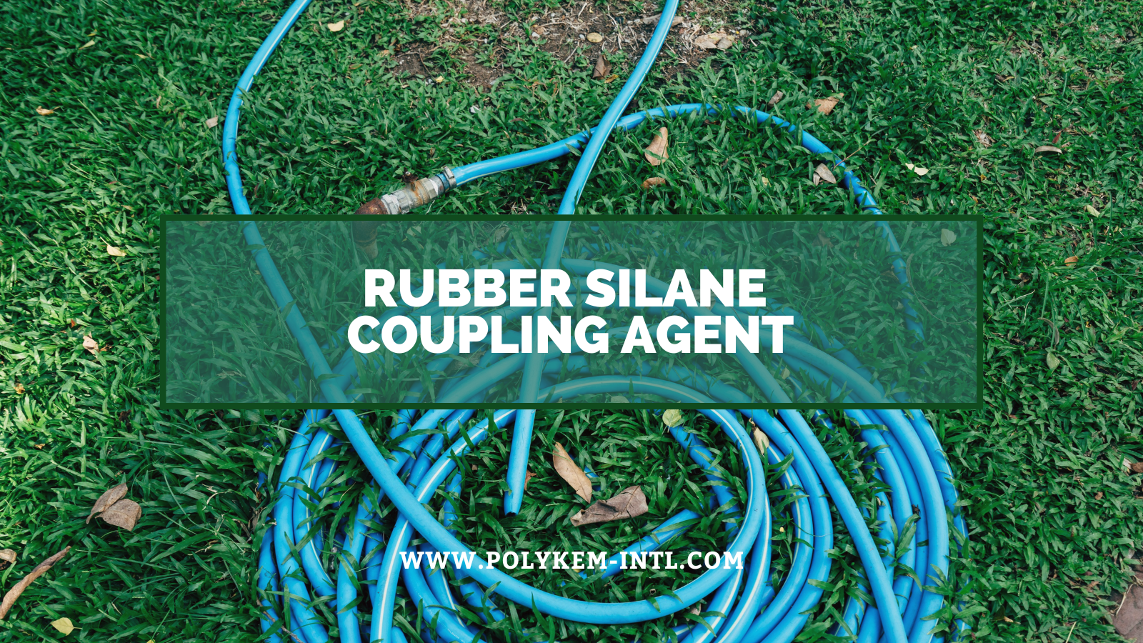 Kautxuzko silano akoplamendu agentearen ezaugarriak eta aplikazioa: Polykem power gomazko produktuak berritzeko