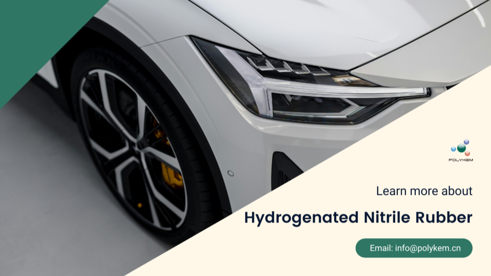 Nola aukeratu nitrilo kautxu hidrogenatua? Polykem-en kalitate handiko eta esportazio-zerbitzu profesionalak fidagarriagoak dira!