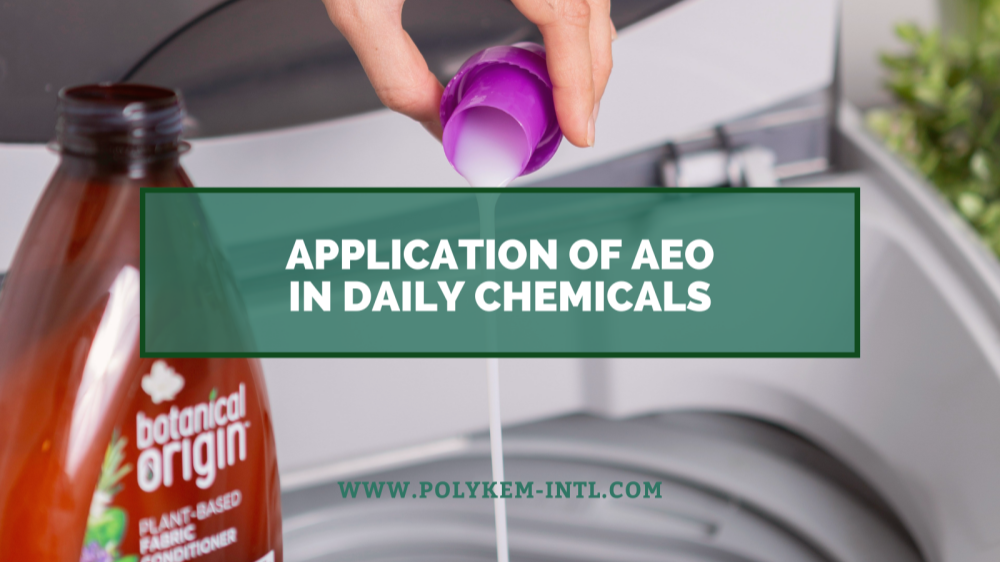 Lehengaitik azken produktuetara, Lauril Alkohol Etoxilatoa (AEO) aplikazioa eguneroko produktu kimikoetan